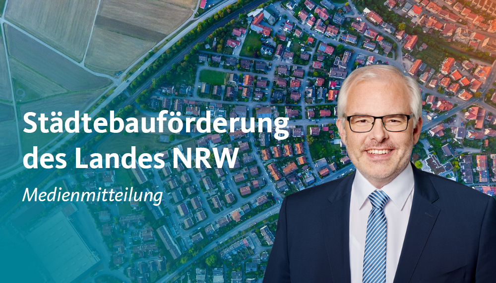 Städtebauförderung des Landes Nordrhein-Westfalen macht Solingen fit für die Zukunft